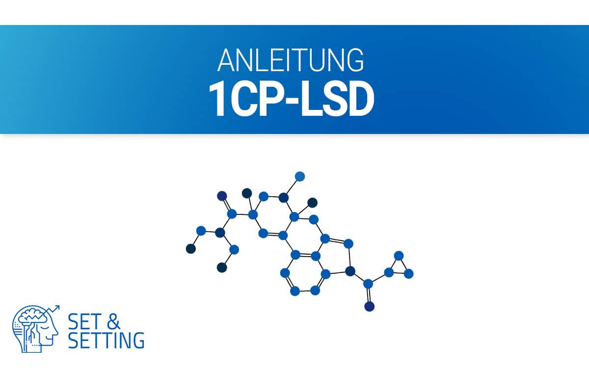 substanzen_1cp-lsd 1cp-lsd lsd 1cplsd guide anleitung dosierung nutzen risiken alternative
