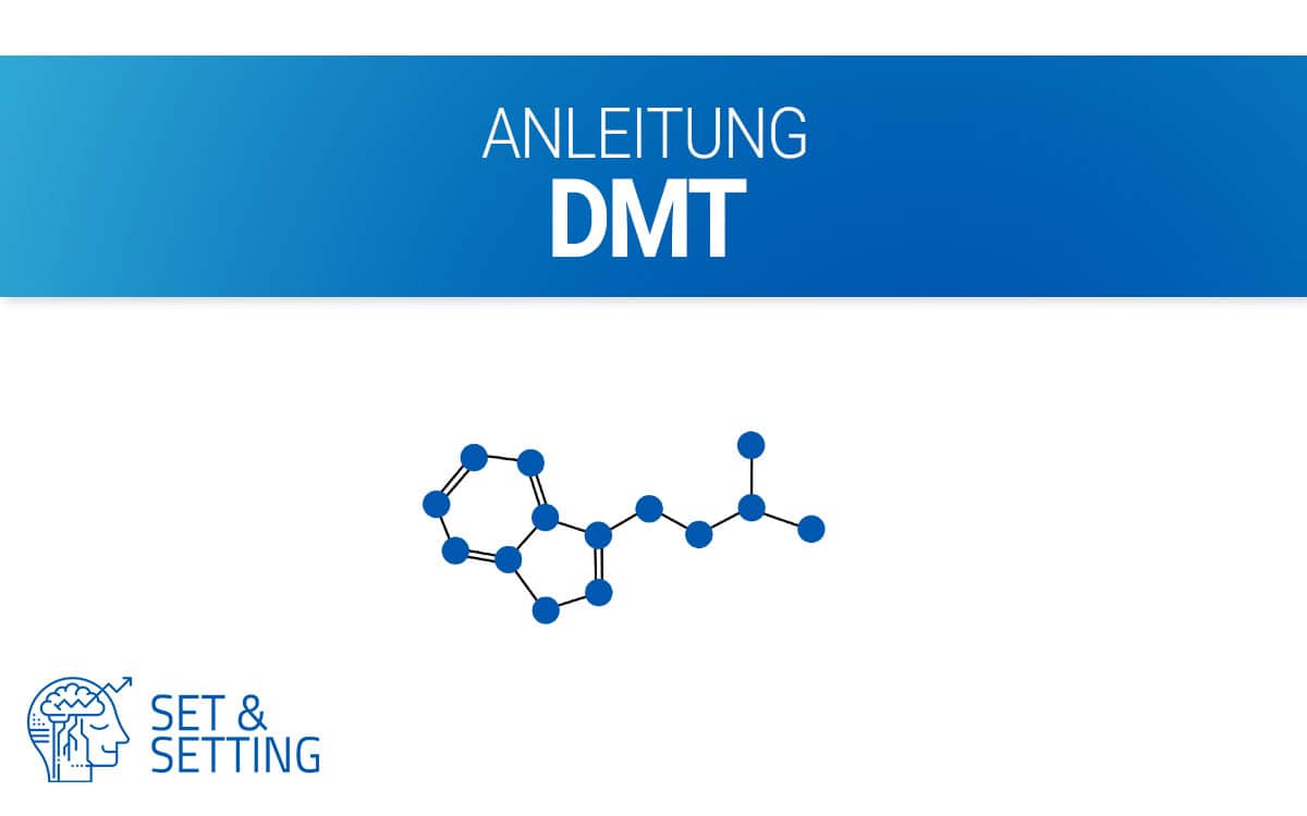 substanzen_dmt dmt Anleitung dosierung