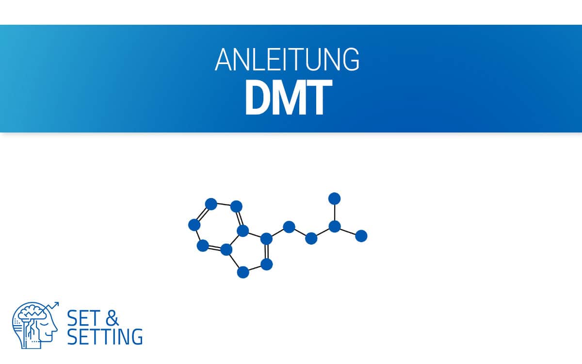 dmt Anleitung dosierung