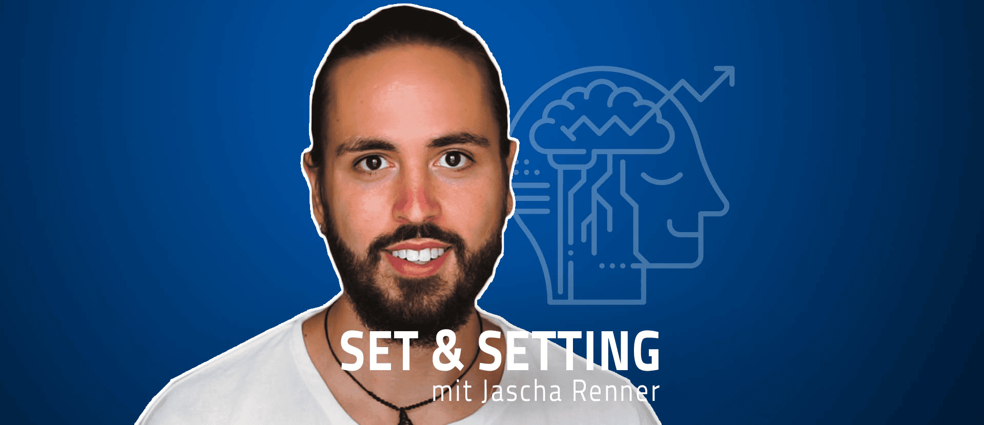 jascha renner lsd psychedelika psychedelisch kindheit trauma komplimente ganzkörperorgasmus set und setting podcast