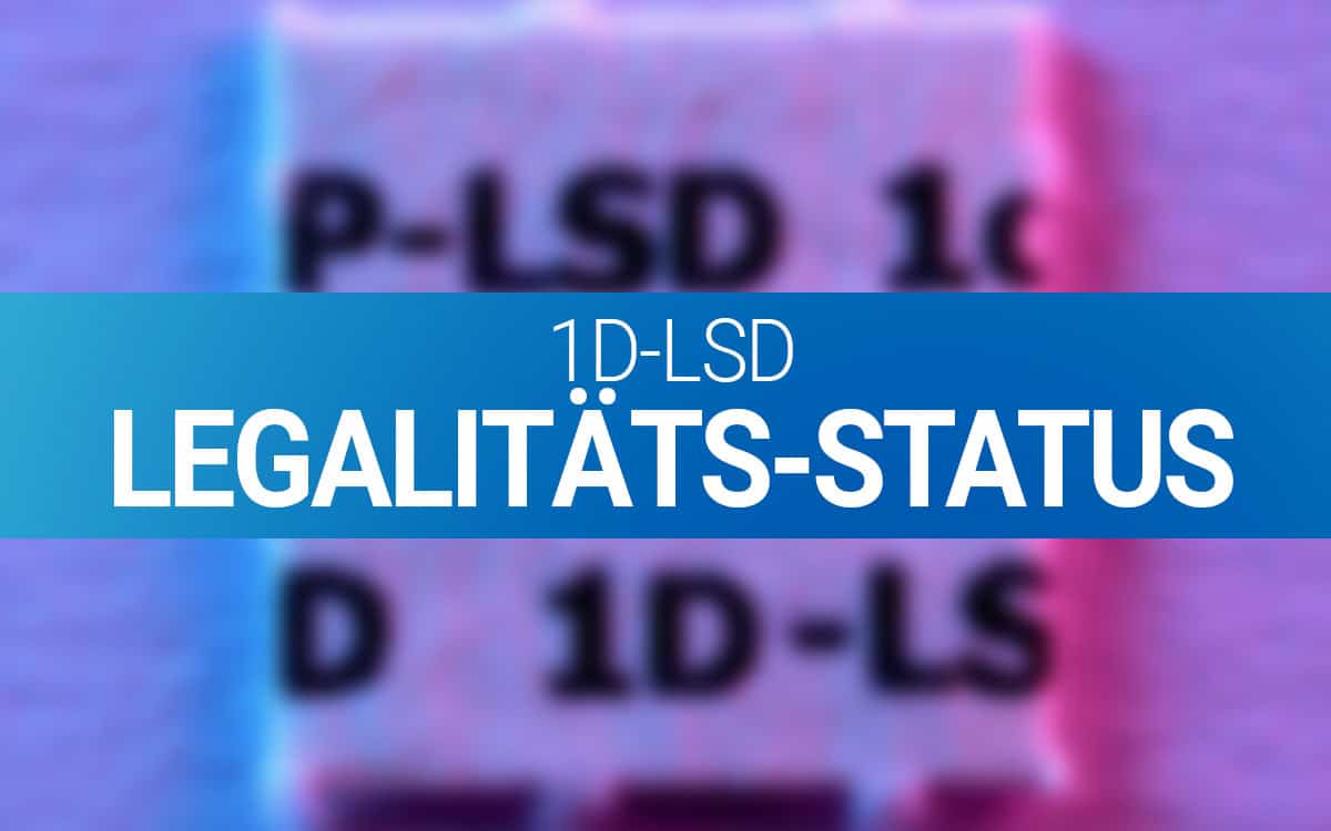 1d_legalitätsstatus 1d-lsd legalität ist 1d-lsd legal?